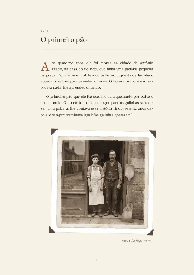 A page of the book: “1945” above the title “O primeiro pão”, the text, and the photo held by its corners with the caption “com o tio Bepi, 1945”.